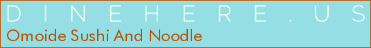 Omoide Sushi And Noodle