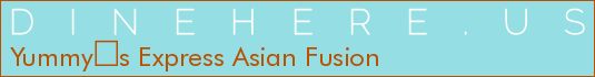 Yummys Express Asian Fusion