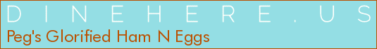 Peg's Glorified Ham N Eggs