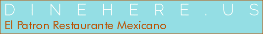 El Patron Restaurante Mexicano