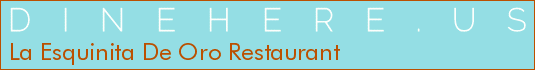 La Esquinita De Oro Restaurant