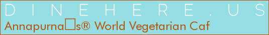 Annapurnas® World Vegetarian Caf