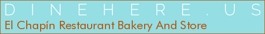 El Chapín Restaurant Bakery And Store