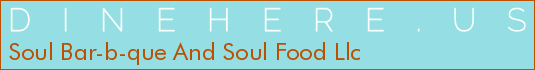 Soul Bar-b-que And Soul Food Llc