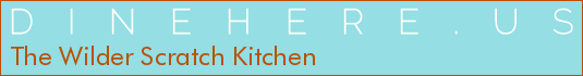 The Wilder Scratch Kitchen
