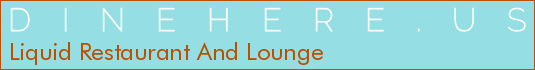 Liquid Restaurant And Lounge