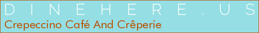 Crepeccino Café And Crêperie