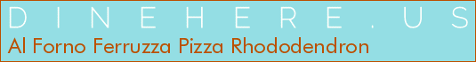 Al Forno Ferruzza Pizza Rhododendron