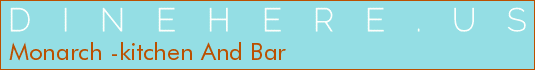 Monarch -kitchen And Bar