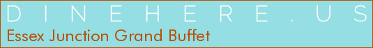 Essex Junction Grand Buffet