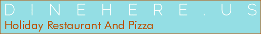 Holiday Restaurant And Pizza