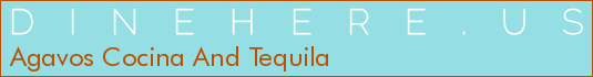 Agavos Cocina And Tequila
