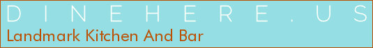Landmark Kitchen And Bar