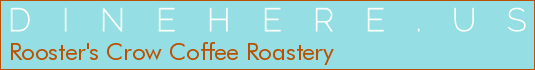 Rooster's Crow Coffee Roastery