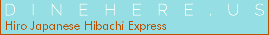 Hiro Japanese Hibachi Express