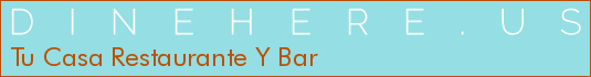 Tu Casa Restaurante Y Bar