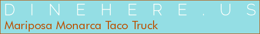 Mariposa Monarca Taco Truck