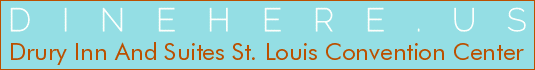 Drury Inn And Suites St. Louis Convention Center