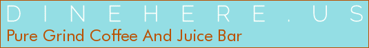 Pure Grind Coffee And Juice Bar