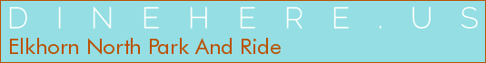 Elkhorn North Park And Ride