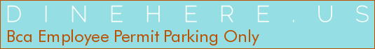 Bca Employee Permit Parking Only