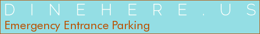 Emergency Entrance Parking
