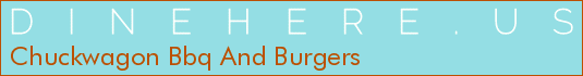 Chuckwagon Bbq And Burgers