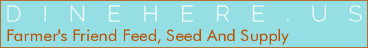 Farmer's Friend Feed, Seed And Supply