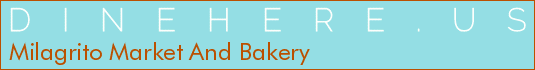 Milagrito Market And Bakery