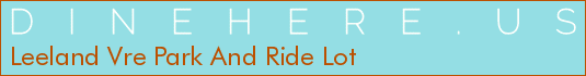 Leeland Vre Park And Ride Lot