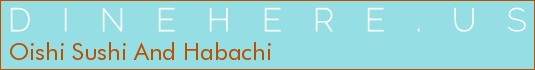 Oishi Sushi And Habachi
