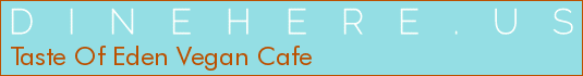 Taste Of Eden Vegan Cafe