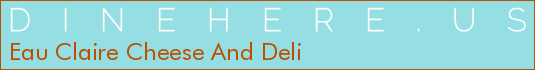 Eau Claire Cheese And Deli
