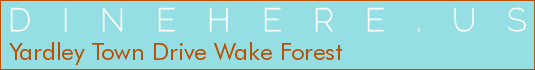 Yardley Town Drive Wake Forest