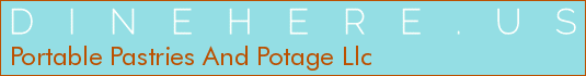 Portable Pastries And Potage Llc