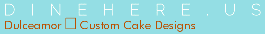 Dulceamor  Custom Cake Designs