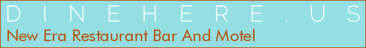 New Era Restaurant Bar And Motel