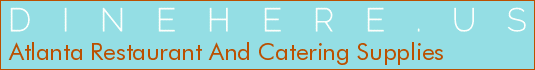 Atlanta Restaurant And Catering Supplies