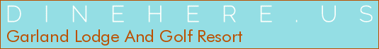 Garland Lodge And Golf Resort