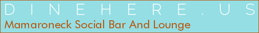 Mamaroneck Social Bar And Lounge