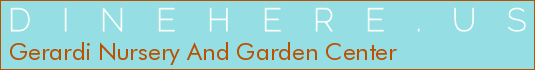 Gerardi Nursery And Garden Center