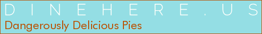 Dangerously Delicious Pies