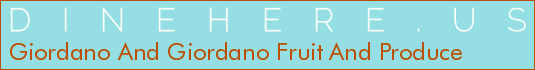 Giordano And Giordano Fruit And Produce
