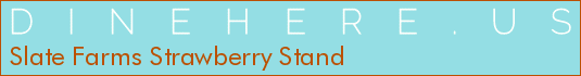 Slate Farms Strawberry Stand