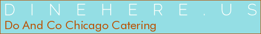 Do And Co Chicago Catering