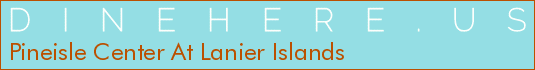 Pineisle Center At Lanier Islands