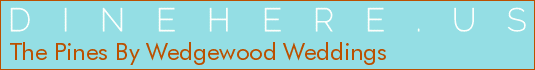 The Pines By Wedgewood Weddings