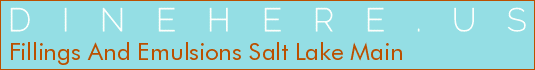 Fillings And Emulsions Salt Lake Main