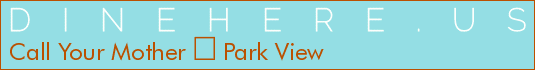 Call Your Mother  Park View