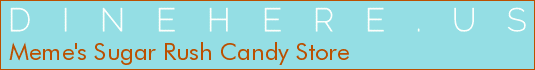 Meme's Sugar Rush Candy Store